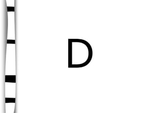 D
 
