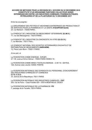ACCORD DE METHODE POUR LA REVISION DE L’ACCORD DU 22 DECEMBRE 2010
CONSTITUTIF D’UN ORGANISME PARITAIRE COLLECTEUR AGREE
I...