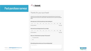 © 2007-2017 WiderFunnel Marketing Inc.
Tweet to: @chrisgoward #Awesome
Post-purchase surveys
 