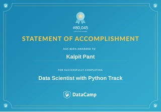 #80,045
Kalpit Pant
Data Scientist with Python Track
 