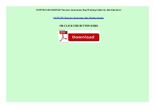 [ PDF ] Narcotics Anonymous Step Working Guides