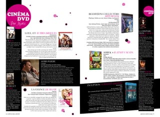 CinéMa
  CinéMa                                                                                                                                        reediTions coLLecTors
                                                                                                                                                            hITChCOCK
                                                                                                                                                                                                                                                                  dvd


     dvd                                                                                                                                        (Psychose, Fenêtre sur cour, Sueurs froides, Les Oiseaux).
                                                                                                                                                                                                      Thrillers
                                                                                                                                                                                                           USA

         Par J.Guez                                                                                                                                                                      De Alfred Hitchcock
                                                                                                                                                 Avec Anthony Perkins, Janet Leigh, James Stewart, Grace
                                                                                                                                                                            Kelly, Kim Novak, Tippi Hedren…
                                                                                                                                             Anthony perkins et Janet Leigh au Bates motel pour psychose,
                                                                                                                                              James stewart en fauteuil roulant tentant de prouver que son
                                                                                                                                                 voisin est un tueur avec l’aide de grace Kelly dans Fenêtre
                                                                                                                                               sur cour, ou en détective souffrant de vertige et recherchant                                        LA dispAri-
                                      Love, eT aUTres drOgUes                                                                                   Kim Novak dans sueurs froides, Tippi Hedren et Rod Taylor
                                                                                                                                            confrontés à des piafs psychopathes dans Les Oiseaux… Quatre
                                                                                                                                                                                                                                                    Tion d’ALice
                                                                                        29 décembre
                                        Comédie et drame romantique américain de Edward Zwick
                                                                                                                                                 classiques, chefs-d’œuvre du 7ème art réalisés par Alfred                                          creed
                                                                                                                                              Hitchcock, reviennent dans des rééditions collectors magnifi-                                         Thriller anglais de J Blake-
                                                 Avec Jake Gyllenhaal, Anne Hathaway, Oliver Platt
                                                                                                                                             quement restaurées en double DVD. ÇA, c’est du cinéma ! Et à                                           son, avec gemma Arterton,
                                       Dans les années 90, Jamie tente de gagner sa vie en tant que
cyrus                                   commercial. Il est rapidement embauché par un laboratoire
                                                                                                                                                                                          petits prix en plus !                                     Eddie marsan
                                                                                                                                                                                                                                                    Deux malfrats efficaces
comédie américaine de Jay          pharmaceutique, grâce auquel il se fait une petite fortune. Alors                                        4 doubles DVD Universal Vidéo. VOST mono (DTS sur Psychose
                                                                                                                                                                                                                                                    kidnappent une jeune fille
Duplass, mark Duplass, avec           que tout fonctionne pour lui, il rencontre maggie qui n’est pas                                          et 5.1 sur Sueurs froides), VF mono, 16/9. Bonus (variables
                                                                                                                                                                                                                                                    riche afin de recevoir un beau
John c. Reilly, Jonah Hill,        intéressée par des relations longues. cette situation lui convient                                       selon titres) : commentaires audio, bandes-annonces, making
                                                                                                                                                                                                                                                    paquet d’argent en guise
marisa Tomei                              au départ mais il comprendra vite que cela cache un lourd                                                    of, scènes coupées et de nombreux documentaires.
                                                                                                                                                                                                                                                    de rançon. mais rien ne se
John, anciennement divorcé,                                                                    secret.
                                                                                                                                                                                                                                                    passera comme prévu...
a cessé de croire à l’Amour.                Nous attirant par le côté romantique de l’affiche, ce film
                                                                                                                                                                                                                                                    Ecriture ingénieuse, ce huit-
c’est lorsqu’il n’y croit plus         nous emmène finalement sur un tout autre sujet de société :
qu’apparait enfin la belle                  la maladie de parkinson. Assez difficile par moments et                                                                              shreK 4 Il eTaIT Une FIn.                                          clos prenant nous tient en
                                                                                                                                                                                                                                                    haleine tout au long du film.
molly. Tout irait pour le mieux          comprenant des scènes à l’humour douteux, Love et autres                                                                                Animation
                                                                                                                                                                                                                                                    On regrette cependant un
si elle n’avait pas un fils prêt     drogues arrive finalement à nous toucher sur un sujet difficile.                                                                            USA
                                                                                                                                                                                                                                                    début inexplicablement trop
à tout pour la garder près de                                      Dans la lignée de Remember me.                                                                                De Mike Mitchell
                                                                                                                                                                                                                                                    violent.
lui. Le combat est engagé !                                                                                                                                                      Avec (Voix VO/VF) Mike Myers/Alain Chabat, Cameron Diaz/Bar-
Loin des grosses produc-                                                                                                                                                         bara Tissier, Eddie Murphy/Med Hondo…
tions, cette petite comédie                                             soMewhere                                                                                                Las de sa vie pantouflarde, shrek voudrait pouvoir redevenir
nous présente des personna-                                             5 Janvier                                                                                                l’ogre effrayant qu’il était. Le lutin Tracassin lui offre cette
ges avec des failles humai-                                             Comédie dramatique de Sofia Coppola                                                                      possibilité pour 24 heures, contre une journée de sa vie. shrek
nes, et finit par toucher et                                            Avec Stephen Dorff, Elle Fanning, Chris Pontius                                                          accepte mais se retrouve piégé dans un monde où il n’existe
émouvoir, malgré quelques                                               un acteur dans le vent cherche un sens à sa vie. Baladé d’hôtels                                         pas, car la journée en question était celle de sa naissance. un
mouvements de caméra un                                                 en réceptions, de boîtes de nuit en nouvelles conquêtes, il se                                           4ème et dernier opus drôle et spectaculaire, qui conclut plutôt
peu brusques.                                                           rend compte que rien de tout cela ne le construit. En pleine                                             bien la saga (surtout après le médiocre 3ème film). La version
                                                                        crise, il va recevoir un cadeau : la garde de sa fille de 11 ans                                         BR contient également le DVD.                                      chATrooM
                                                                        pendant une semaine. peut-être bien qu’il va devoir l’occuper.                                           DVD/BR Dreamworks, VOST/VF 5.1, 16/9. Bonus : bandes-an-           Thriller britannique de Hideo
                                                                        Lion d’Or à la dernière mostra de Venise, ce film assez longuet                                          nonces, scènes coupées, documentaires, commentaires audio          Nakata, avec Aaron Johnson,
                                                                        est sans nul doute directement inspiré de l’enfance de la                                                (BR : + court-métrage « Le Noël shrektaculaire de l’âne »,         Imogen poots
                                                                        réalisatrice lorsqu’elle devait accompagner son réalisateur de                                           documentaires, entretiens, jeux, etc.)                             un jeune homme de 17 ans
                                                                        père. sofia coppola aime décidément beaucoup raconter la vie                                                                                                                ouvre un forum de discussion
                                                                        de ceux qui ne se sentent pas à leur place (Lost in translation,                                                                                                            (matérialisée dans le film
                                                                        marie-Antoinette...) Difficile de filmer l’ennui sans ennuyer son
                                                                                                                                                                                     ImaTe edITIOque   n                                            comme une vraie pièce dans

                                                                                                                                             incepTion UlT
                                                                        audience.                                                                                                                                                                   laquelle les protagonistes
                                                                                                                                                                                              Fantasti
rudo eT                                                                                                                                                                                                               USA
                                                                                                                                                                                                                                                    se rencontrent). Au total ce
                                                                                                                                                                                                                                                    sont 5 ados qui vont y vider
cursi                                                                                                                                                                                             De Christopher No
                                                                                                                                                                                                                        lan                         leur sac de traumatismes,
comédie dramatique                                 LA chAnce de ma VIe                                                                                                         rion Cotillard, Ell
                                                                                                                                                                                                   en Page, Cillian Mu
                                                                                                                                                                                                                          r-                        d’idées et d’envies. mais
mexicaine de carlos cuaron                                                                      5 janvier                                      Avec Leon  ardo DiCaprio, Ma                                           phy…                          le créateur du chatroom a
                                                                                                                                                                                                                 on d’infos
, avec gael garcía Bernal,                           Comédie romantique française de Nicolas Cuche                                                                                         sés dans l’extracti                                      une idée précise derrière la
                                                                                                                                                                       rcenaires spéciali                             r une
Diego Luna Deux frères fan                   Avec François-Xavier Demaison, Virginie Efira, Armelle                                                 un groupe de me                          te fois, pour implante                                 tête et va mener le groupe
                                                                                                                                                                         sont engagés, cet                                  e
de football veulent à tous                                                                      Deutsch                                         secrè tes par les rêves                           ces mêmes rêves : un                              par le bout du nez.par cette
                                                                                                                                                                              ne personne, via
prix devenir célèbres. société     Julien est un conseiller conjugal hors pair. mais une malédiction                                               idée da ns le cerveau d’u            asi impossible   . Après The Dark                           adaptation d’une pièce de
                                                                                                                                                                    utée pour être qu                       c ce récit aussi
mexicaine, foot, chanson,                le touche : il porte malheur à toutes ses petites copines. Il                                           « inception », rép                    uvelle claque ave                                            théâtre, le réalisateur de The
                                                                                                                                                                   us assène une no               ve les travers ha
                                                                                                                                                                                                                     bituels
rires, larmes... La célébrité           suffit qu’une fille sorte avec lui pour que les pires choses lui                                         Knight, Nolan no                             rou                                                   ring et Dark Water nous fait
                                                                                                                                                                         nt, bien qu’on y ret                              les
aura un prix pour nos deux            arrivent... ll est donc condamné à vivre seul. mais le jour où il                                       comple xe que passionna                             et clinique de filmer                             part de sa vision des dangers
                                                                                                                                                                             un peu trop froide
amis. sympa.                           rencontre la femme de sa vie, il est confronté à un dilemme :                                            du réalis ateur (une façon                nd cinéma ma     lgré tout, et quel                       d’internet... Et cela fait froid
                                                                                                                                                                    r exemple). Du gra                             D simple.
Bonus : Making of, Scènes                                           rester pour lui ou partir pour elle ?                                       scènes d’action pa                              ssi en édition DV                                   dans le dos.
                                                                                                                                                                           casting ! Existe au
coupées, Clips, «Rudo y             comédie très agréable et parfois franchement drôle, La chance                                                                                                               /9. Bonus : 3                       Bonus : Entretiens avec
                                                                                                                                                                                          ST DTS en BR), 16
Cursi» de Juana Molina             de ma vie est un petit vent frais dans le cinéma français. N’ayant                                                               R, VOST/VF 5.1 (VO                             de la B.O.,                      l’équipe du film et images de
                                                                                                                                                  Combo DVD + 2B                               ntaires, extraits
                                      pas peur de parfois tomber dans le burlesque à la Ben stiller,                                                                   + nombreux docume                                  etc.)                     plateau, Bandes-annonces.
(3’45»).
                                                                                                                                                docu mentaires (BR :                  bandes-anno     nces, making of,
                                                  ce film ravira ceux que l’hiver croyait avoir vaincus.

6 / cAmpus mAg JANVIER                                                                                                                                                                                                                                 JANVIER cAmpus mAg / 7
 
