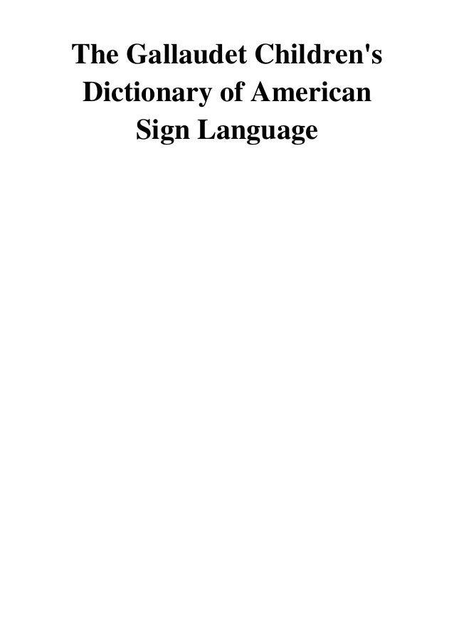  2014 The Gallaudet Children s Dictionary Of American Sign Language