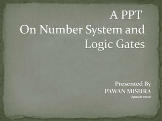 A PPT
On Number System and
 