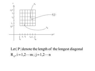 n1,2j;m1,2i,R
diagonallongesttheoflengththedenote|P|Let
ij  ==
 