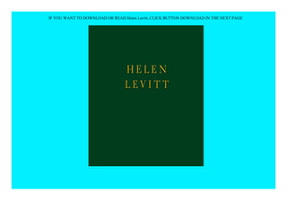 IF YOU WANT TO DOWNLOAD OR READ Helen Levitt, CLICK BUTTON DOWNLOAD IN THE NEXT PAGE
 