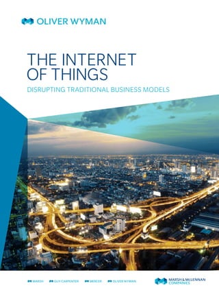 THE INTERNET
OF THINGS
DISRUPTING TRADITIONAL BUSINESS MODELS
 