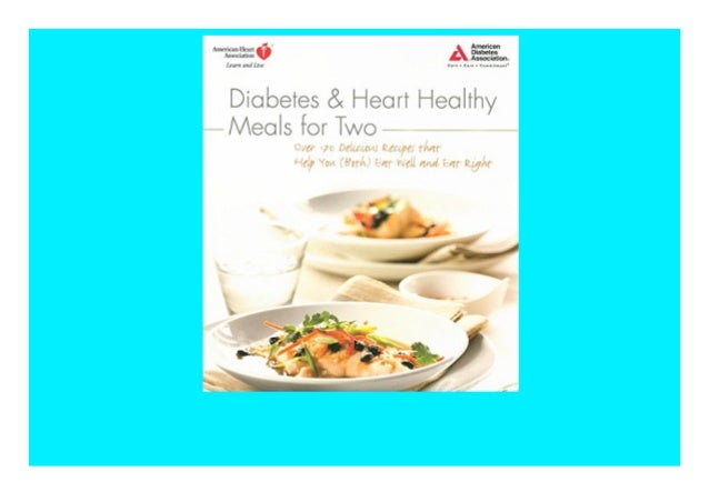 Pdf Book Diabetes And Heart Healthy Meals For Two Book Online