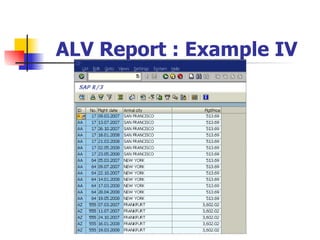 ALV Report : Example IV 