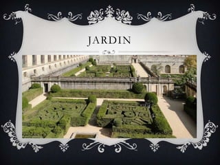 JARDIN

 