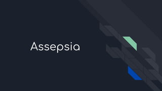 Assepsia
 