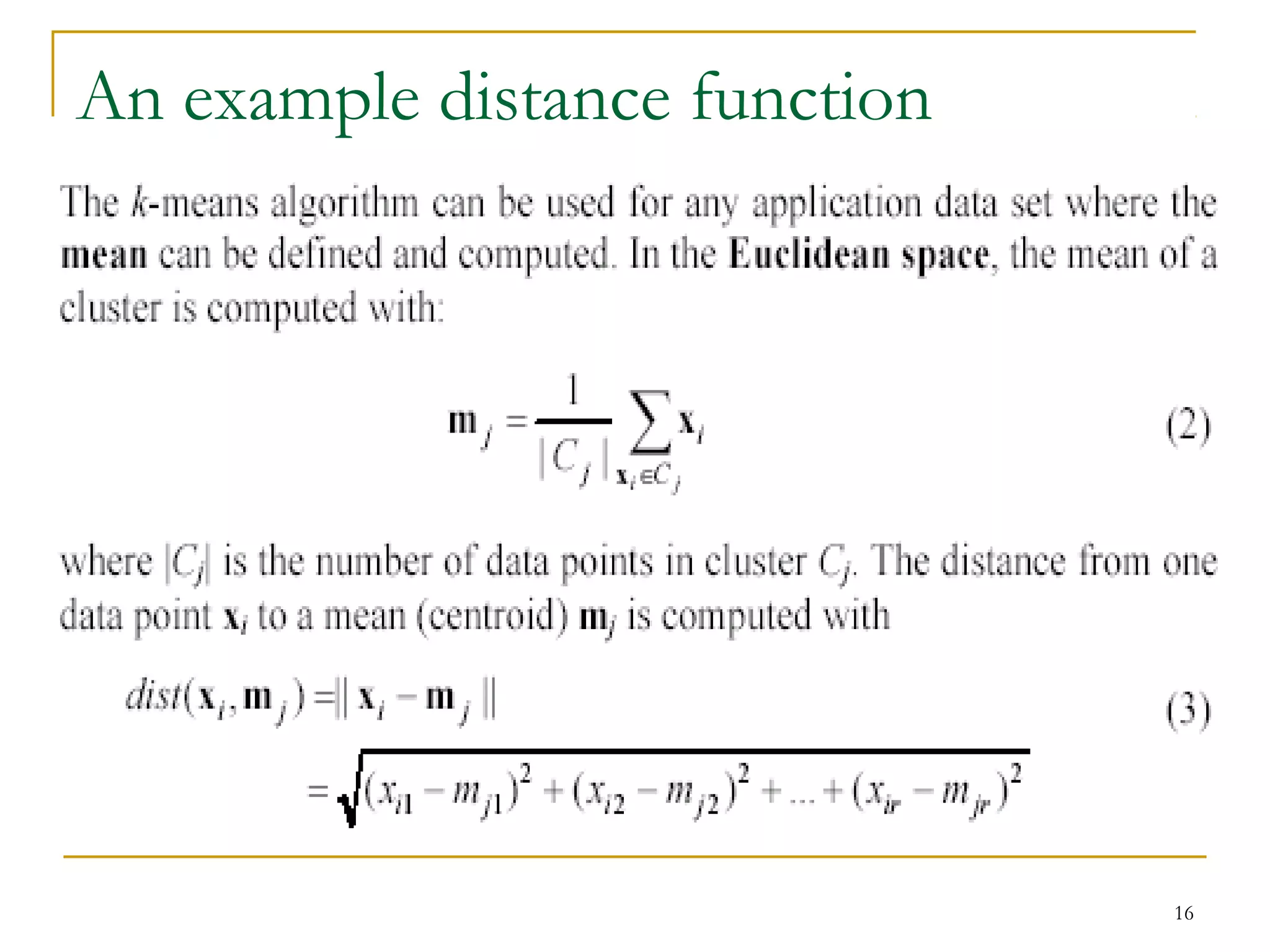 16 
An example distance function 
 