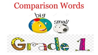 Comparison Words
 
