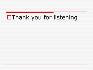 Thank you for listening
 