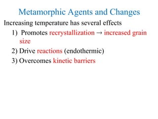 Recrystallization Metamorphism Example introduction of Metamorphism with examples.ppt