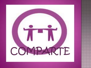 COMPARTE
 