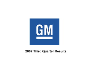 2007 Third Quarter Results
 