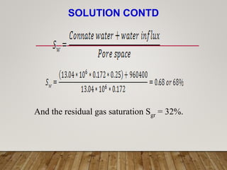 SOLUTION CONTD
And the residual gas saturation Sgr = 32%.
 