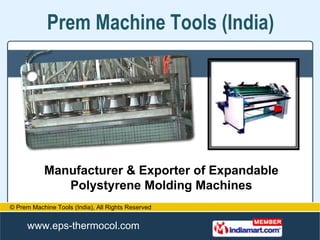 Manufacturer & Exporter of Expandable Polystyrene Molding Machines 