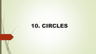 10. CIRCLES
 