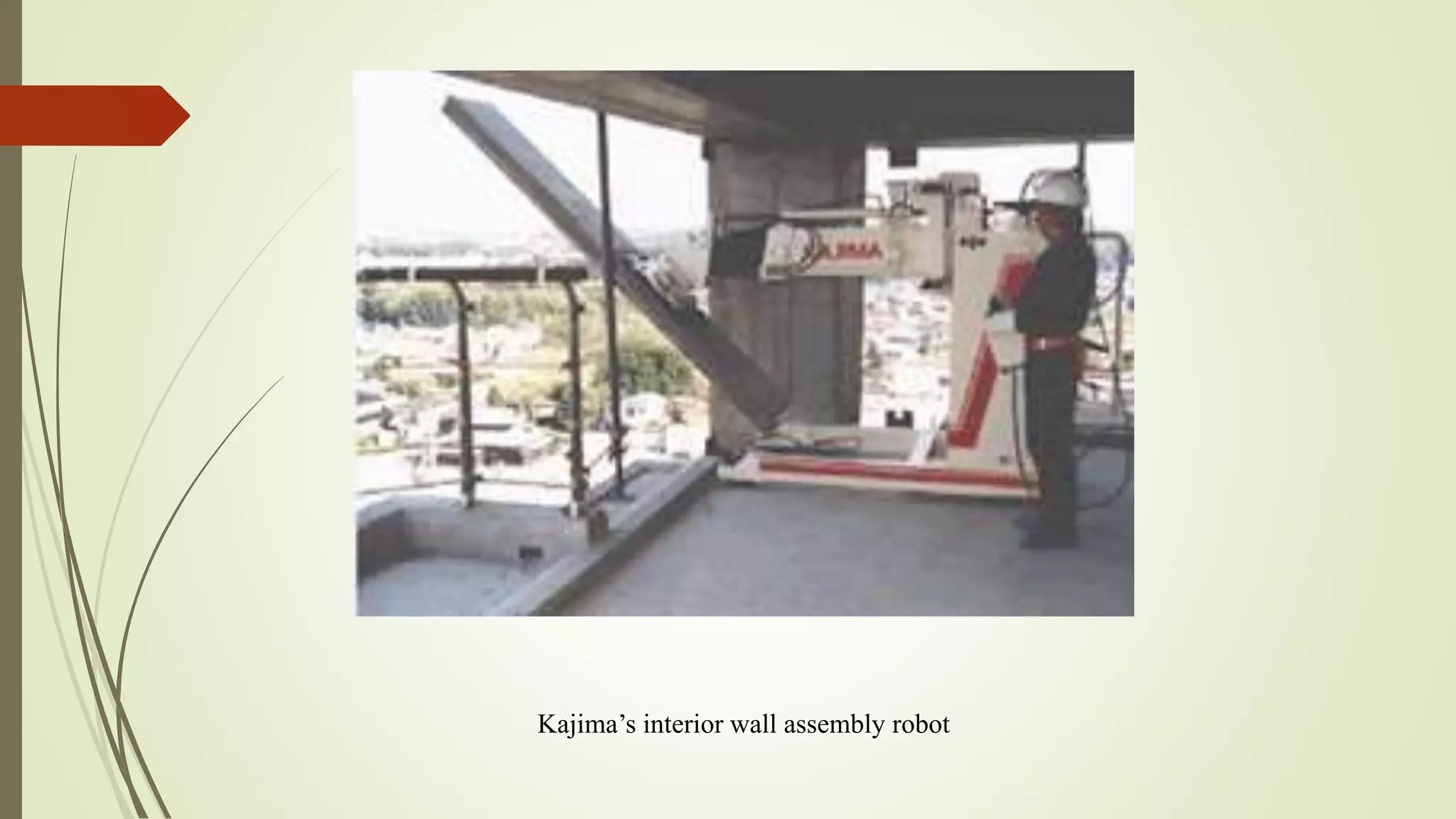Kajima’s interior wall assembly robot
 