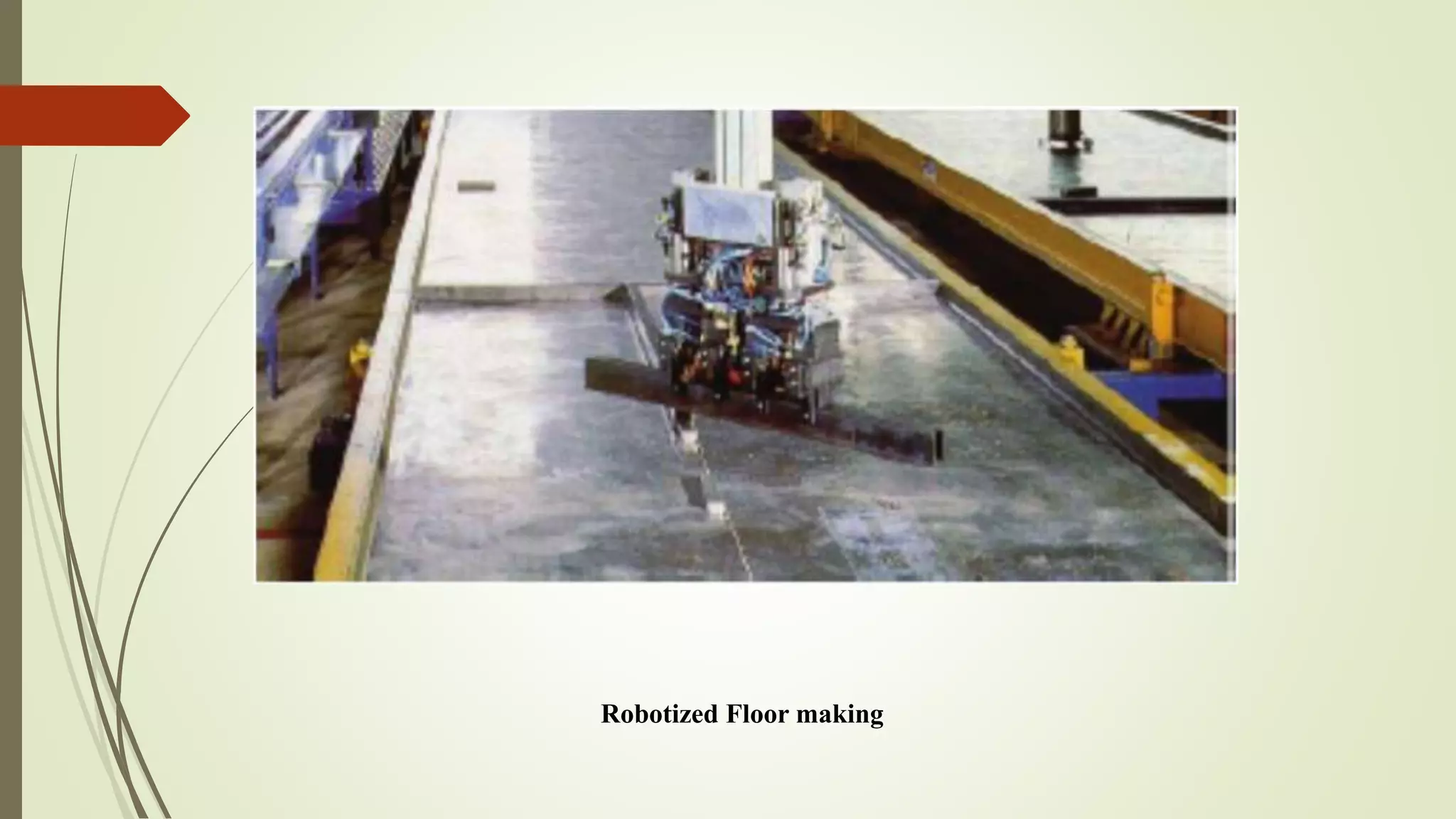 Robotized Floor making
 