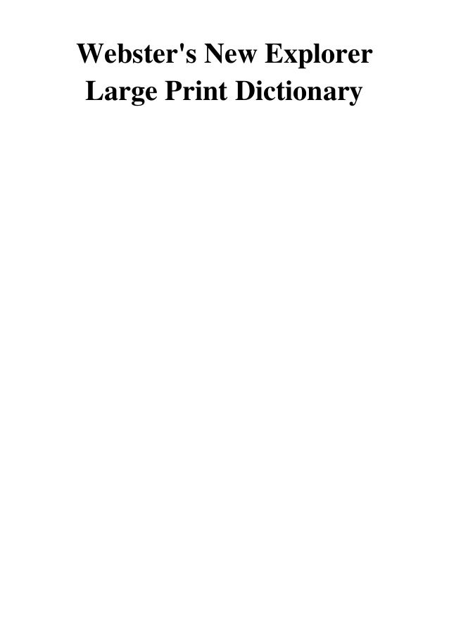 Websters New Explorer Large Print Dictionary