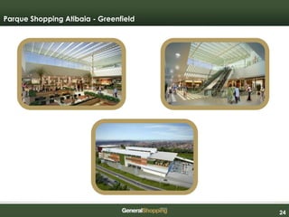 242424
Parque Shopping Atibaia - Greenfield
 