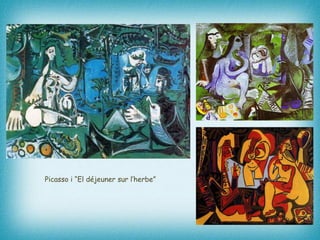 Picasso i “El déjeuner sur l’herbe” 