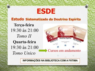 Terça-feira
19:30 às 21:00
Tomo II
Quarta-feira
19:30 às 21:00
Tomo Unico
Cursos em andamento
 