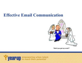 Effective Email Communication
 