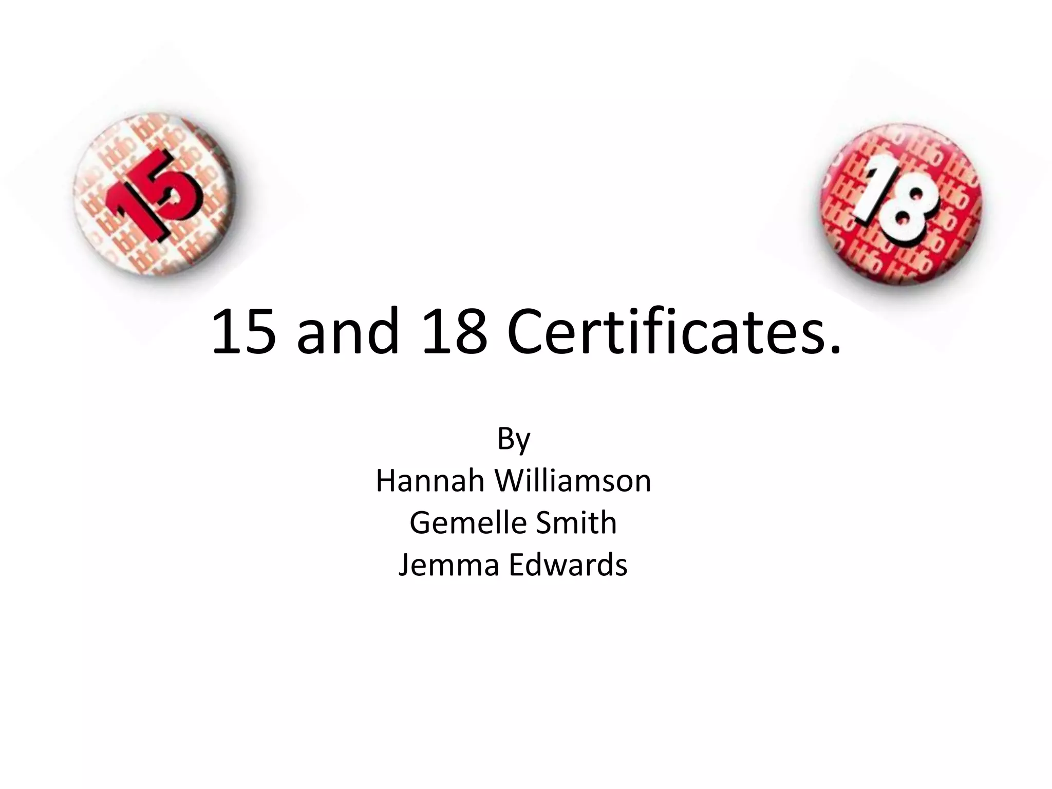 15 and 18 certificates PPT