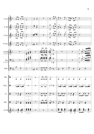 &
&
&
&
&
?
?
ã
ã
ã
ã
&
b
b
b
bb
b
bb
b
bb
b
S. Sax.
A. Sax
T. Sax
B. Sax.
Tpt Bb
1, 2 e 3
Tbn.
1, 2 e 3
Tuba
Blk
Cbça
Cx
Bbo
Ac.Gtr.
35
œ œ œ œ
œ œ œ œ
œ œ œ œ
œ œ œ œ
œ œ œ œ
œ œ œ œ
35
∑
∑
35
œ.
œ.
œ œ
35
x x xx x x
‰ J
œ œ
æ
j
œ ‰ œœ
35
‰
J
œœœ ≈
...
J
œœœ
˙
˙
˙
˙
˙
˙
œ œ œ
3
œœ
œœ
œœ
3
œ œ œ
3
œœ
œœ
œœ
3
˙
œ œ œ
3
∑
œ œ œ
3
œœ œœ œœ
3
œœœ
œœœ
œœœ
3
œ œ
œ œœ œ
œ œ#œ# œ
œ# œ
∑
∑
œn œ
∑
∑
∑
∑
∑
∑
∑
∑
∑
œ œ œ œ
œœ# œœ œœ œœ
œ œ œ œœœn œœ œœ œœ
œ œ œ œ
œ œ œ œ
x x x x
œ œ œ œ
œœ œœ œœ œœ
∑
Œ
œ œ
Œ œ œ
Œ
œ œ
Œ œ œ
Œ
œ œ
Œ œ œ
j
œ ‰ Œ
J
œœ#
‰ Œj
œ ‰ Œ
J
œœn
‰ Œ
J
œ ‰ Œ
j
œ
J
x ‰ Œ
J
œ ‰ Œ
j
œœ ‰ Œ
∑
J
œ œ J
œ
j
œ œ
j
œ
J
œ œ J
œ
j
œ œ
j
œ
J
œ œ J
œ
J
œ œ J
œ
∑
∑
œ.
œ.
œ œ
x xxx xx
.œ œœ œ
j
œ ‰ œœ
...
œœœ
œœœ‰
J
œœœ
œ œ# œ œ
œ œ# œ œœ œ œ œ
œ œ# œ œœ œ œ œ
œ œ# œ œ
∑
∑
œ.
œ.
œ œ
x x x x x x
‰ J
œ œ
æ
j
œ ‰ œœ
‰
J
œœœœn ≈
....
J
œœœœ
˙
˙˙
˙˙
˙
‰ j
œ œ œ œ œ
‰ J
œ œ œ œ œ
‰
j
œ œ œ œ œ
‰
J
œ œ œ œ œ
œ.
œ.
œ œ
x x x x x x
.œ œ œ œ
j
œ ‰ œœ
...
œœœ
œœœ ‰
J
œœœ
6
 