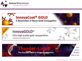 © Innova Biosciences Ltd. All rights reserved  