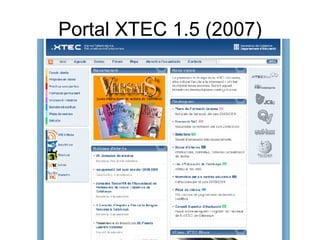 Portal XTEC 1.5 (2007)
 