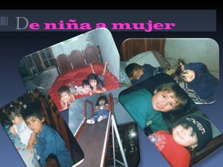 D e niña a mujer 