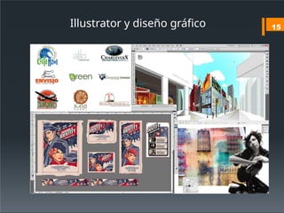 15
Illustrator y diseño gráfico
 