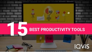 BEST PRODUCTIVITY TOOLS
 