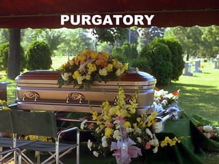 PURGATORY
 