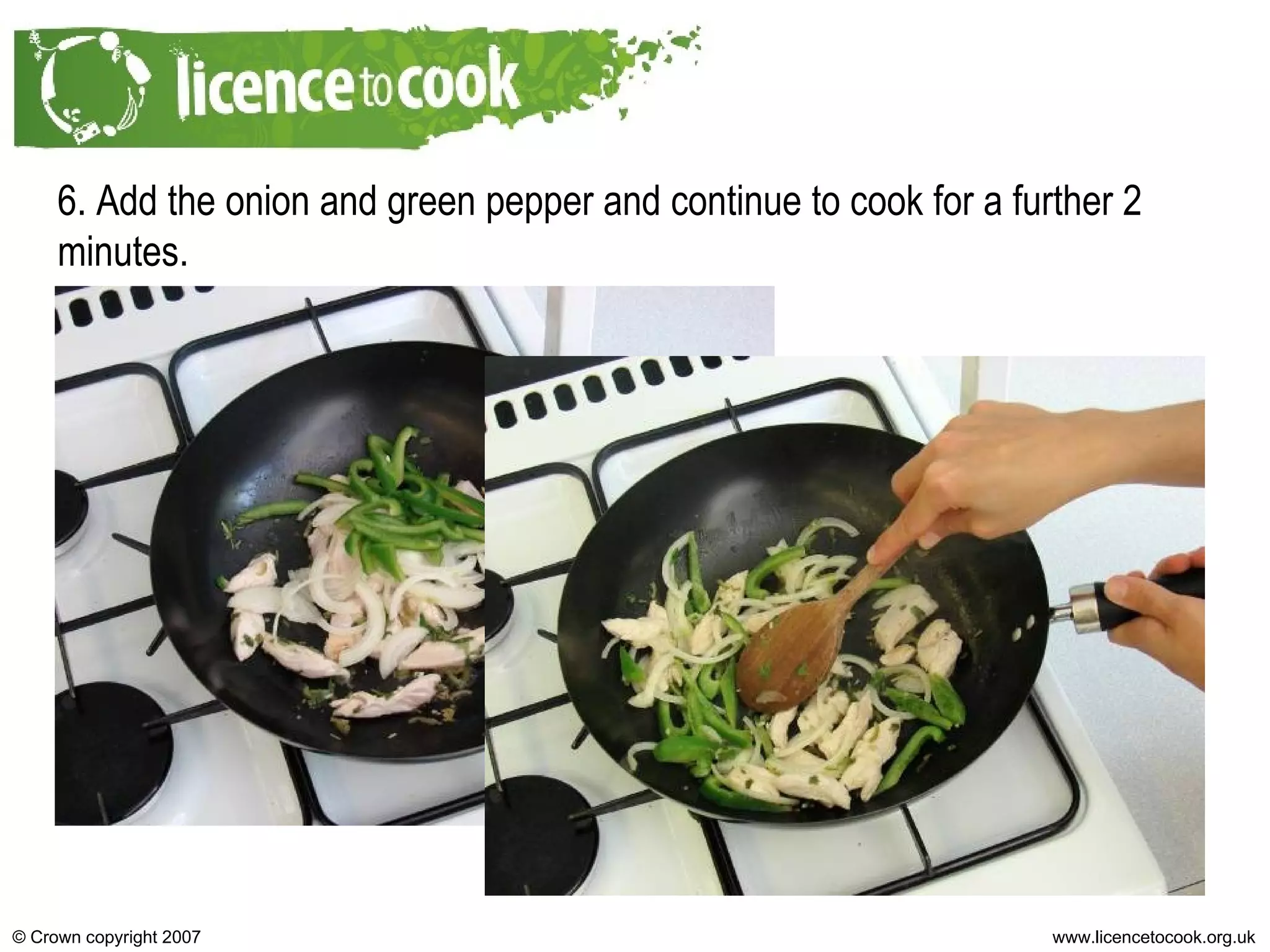 6. Add the onion and green pepper and continue to cook for a further 2 minutes. 