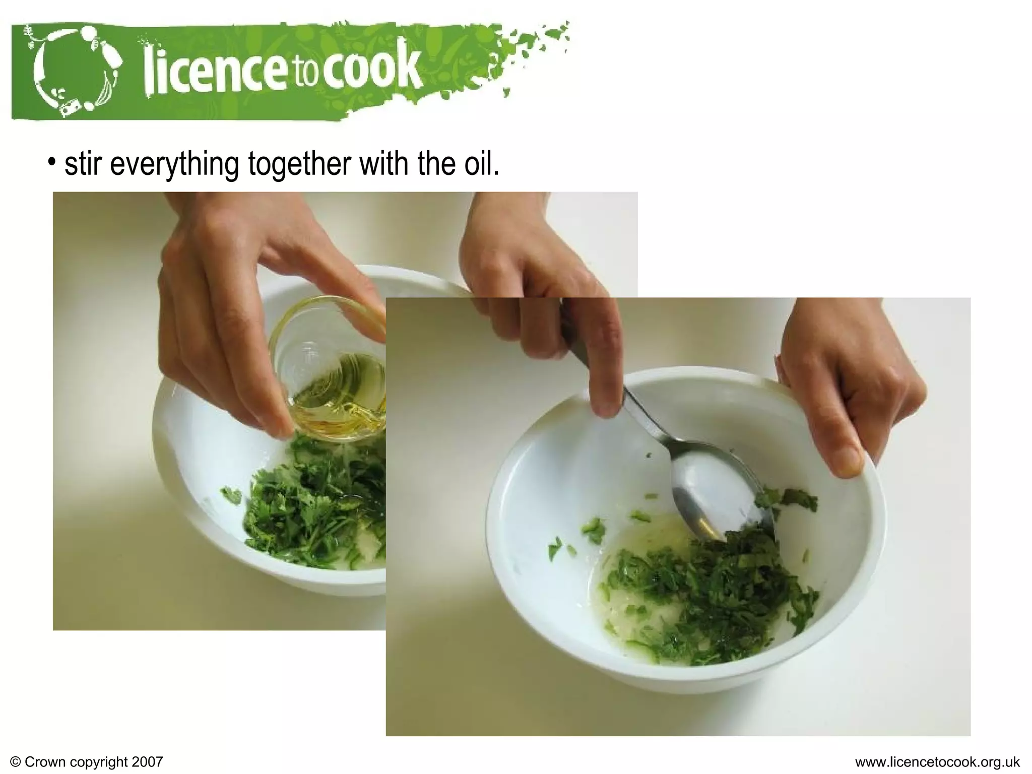 stir everything together with the oil. 