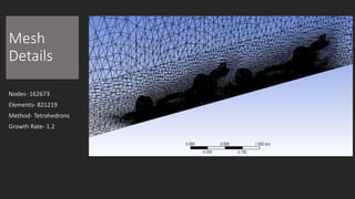 STUDY OF AERODYNAMIC DRAG OF TWO DRAFTING FORMULA ONE RACING CARS | PPTX