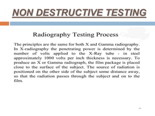 NON DESTRUCTIVE TESTING
 