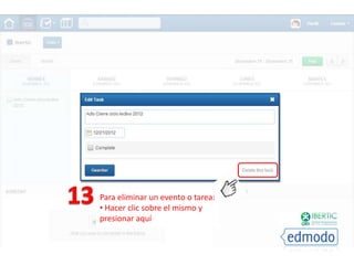Para eliminar un evento o tarea:
• Hacer clic sobre el mismo y
presionar aquí
 