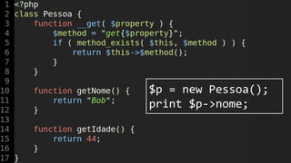 $p = new Pessoa(); 
print $p->nome; 
 