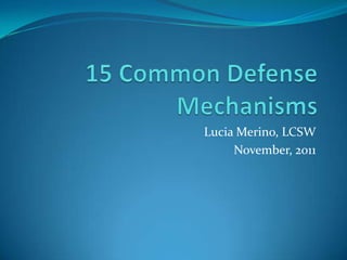 Lucia Merino, LCSW
     November, 2011
 