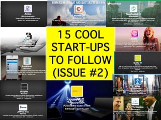 15 COOL
START-UPS
TO FOLLOW
(ISSUE #2)

 