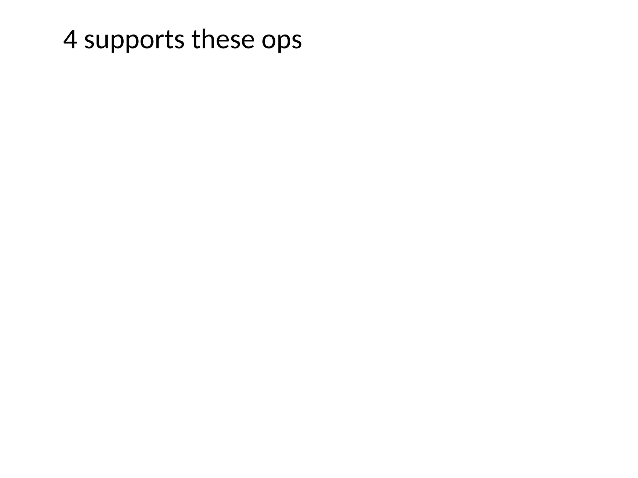 4 supports these ops
 