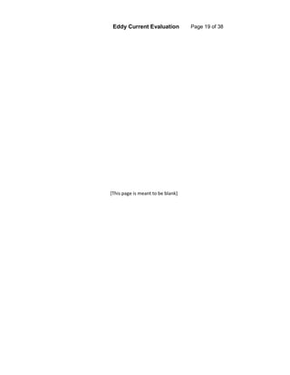 Eddy Current Evaluation Page 19 of 38
[This page is meant to be blank]
 