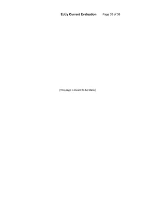 Eddy Current Evaluation Page 33 of 38
[This page is meant to be blank]
 